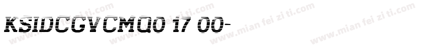 KSIDCGVCMQ0 17 00字体转换